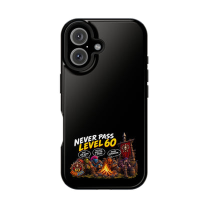 Phone Case — 'Never Pass Level 60' Heavy-Duty Impact-Resistant Phone Case