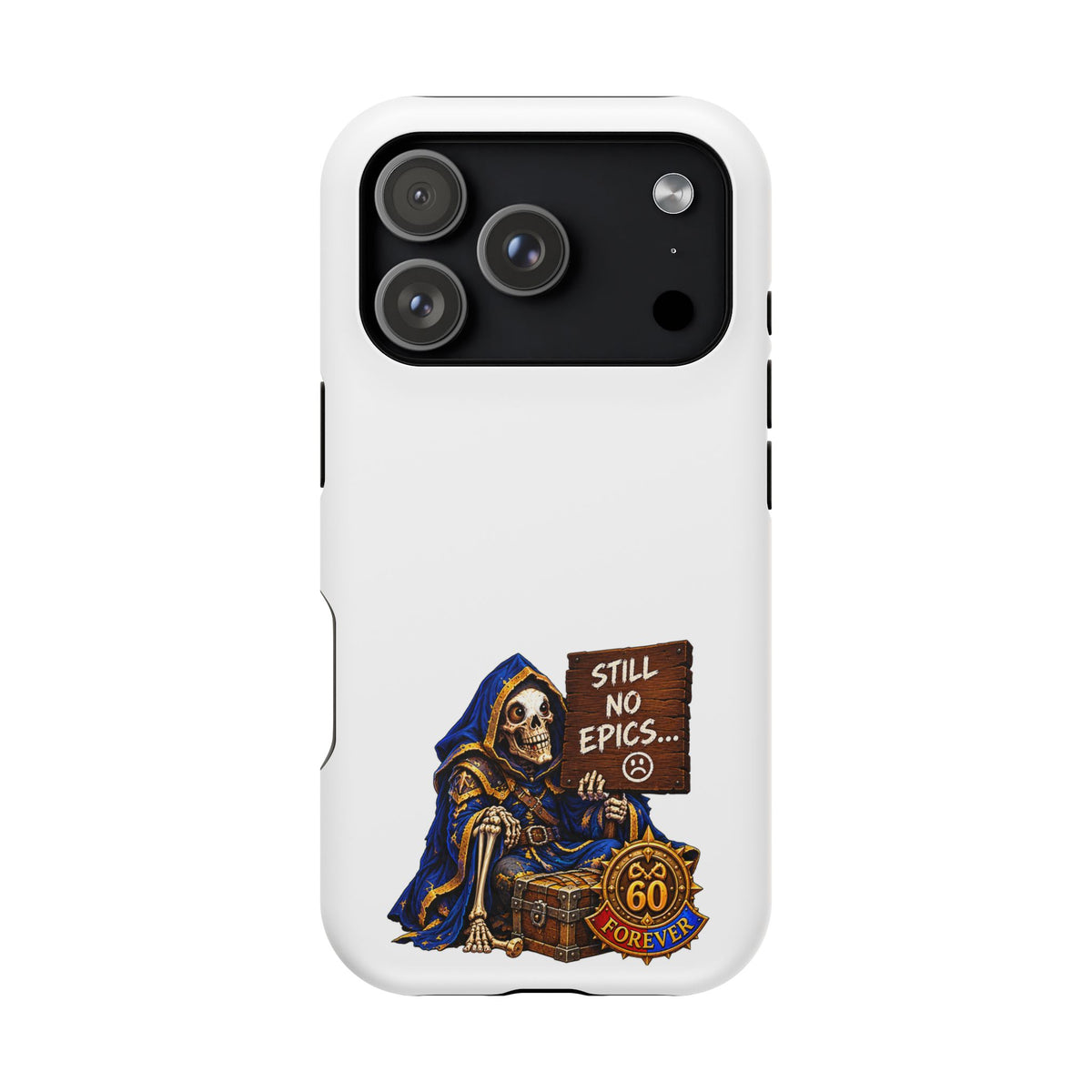 Phone Case — 'Still No Epics…' Heavy-Duty Impact-Resistant Phone Case
