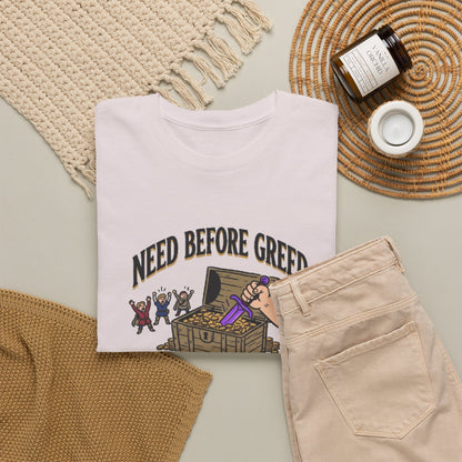 Need Before Greed – T-Shirt