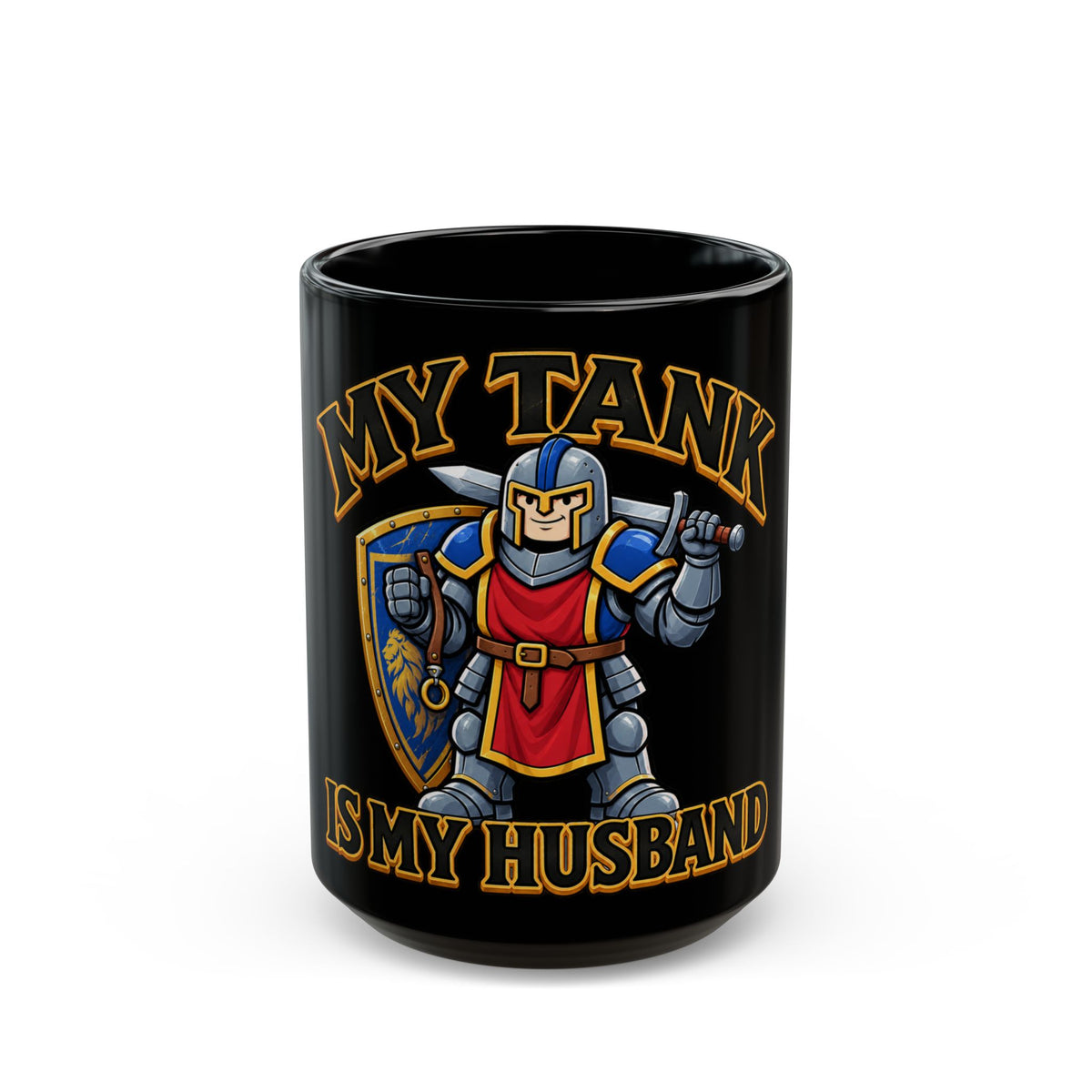 My Tank Is My Husband – Black Mug (11oz & 15oz)