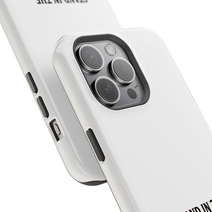 Phone Case — 'Stand in the Green, Babe' Heavy-Duty Impact-Resistant Phone Case