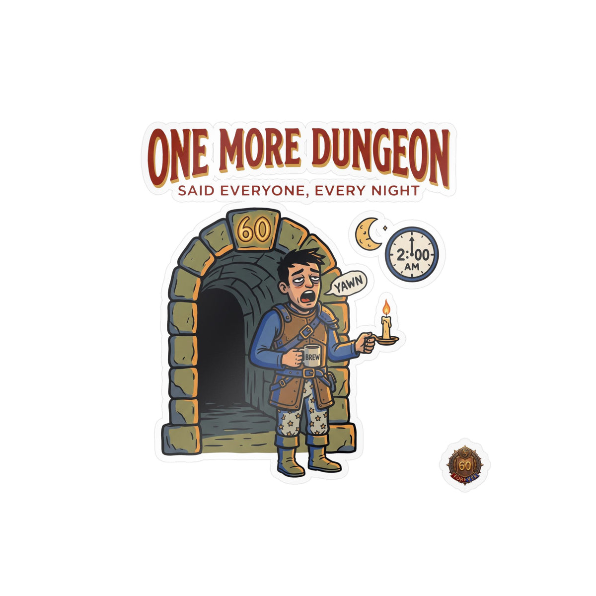One More Dungeon – Poster Decal