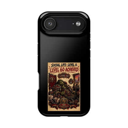 Phone Case — 'Social Life: Level 0 — Level 60 Achieved (Skull Banner)' Heavy-Duty Impact-Resistant Phone Case