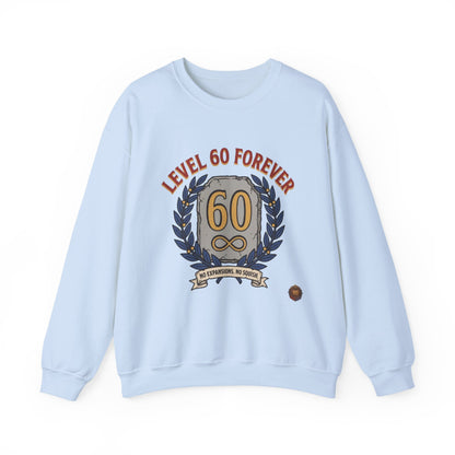 Level 60 Forever – Sweatshirt