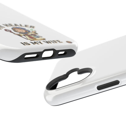 Phone Case — 'My Healer Is My Wife' Heavy-Duty Impact-Resistant Phone Case