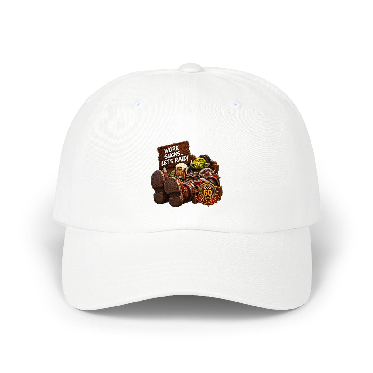 Work Sucks, Let's Raid – Cap