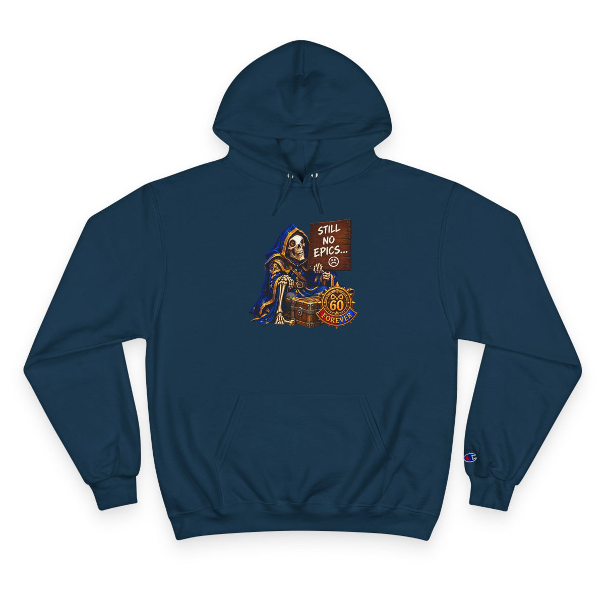 Still No Epics – Hoodie | Sixty Forever Co.
