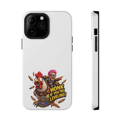 Honk If You're Leveling – Phone Case