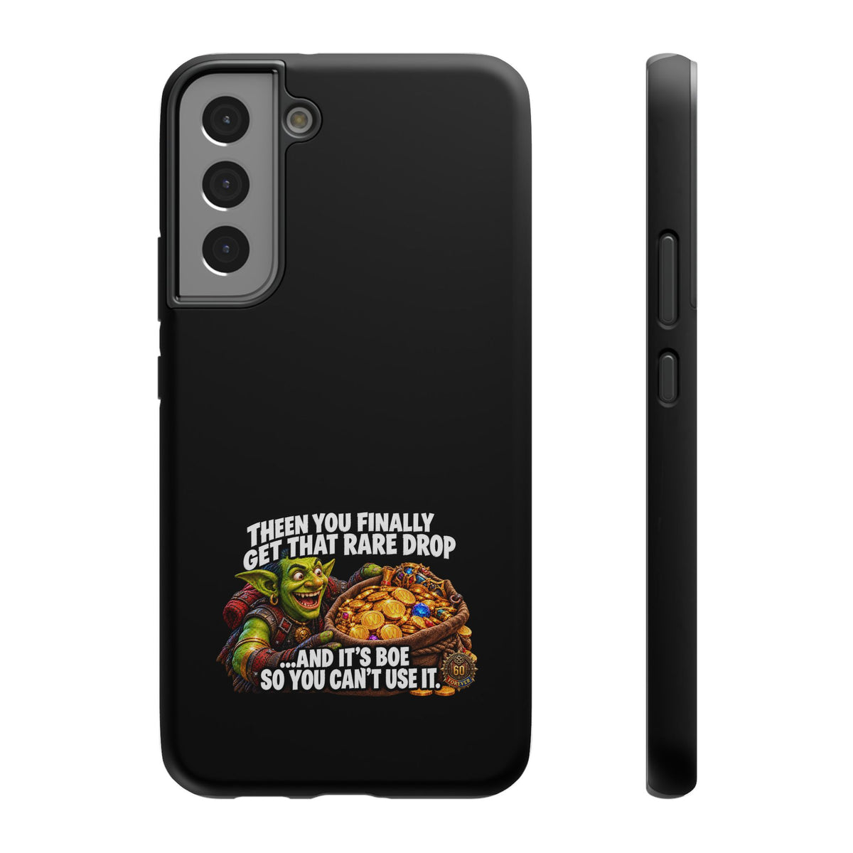 Phone Case — 'Rare Drop… And It's BoE' Heavy-Duty Impact-Resistant Phone Case