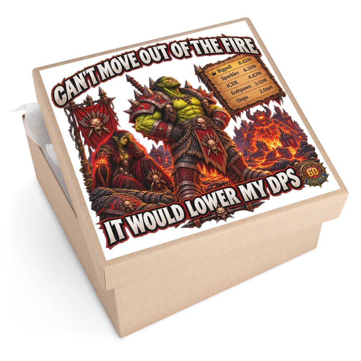 Gaming Sticker — "Can't Move Out of the Fire, It Would Lower My DPS" Square Vinyl Sticker