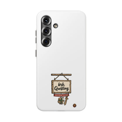 brb, Questing – Phone Case