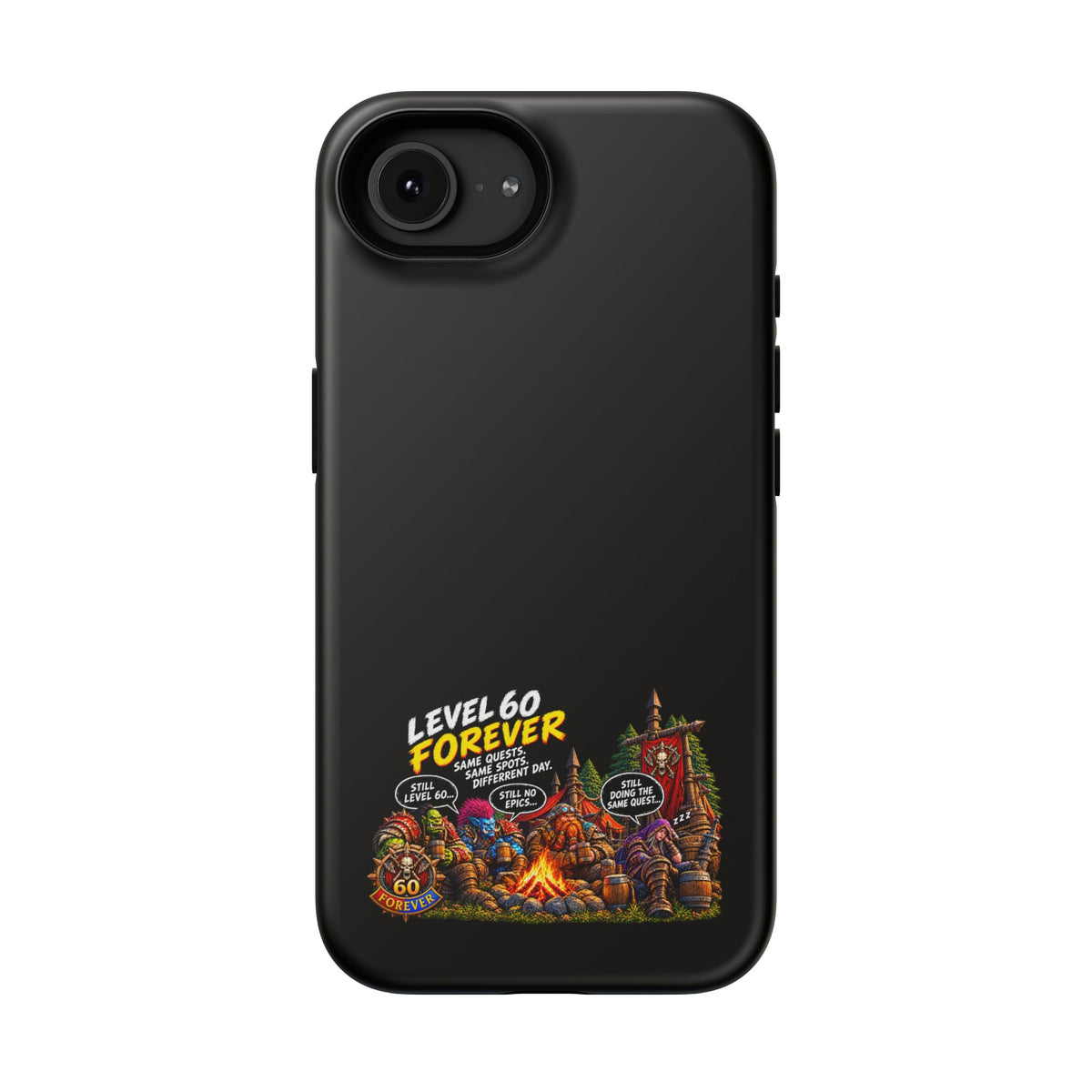 Phone Case — 'Level 60 Forever Campfire' Heavy-Duty Impact-Resistant Phone Case