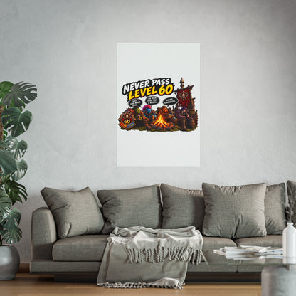 Never Pass Level 60 – Fine Art Poster | Sixty Forever Co.