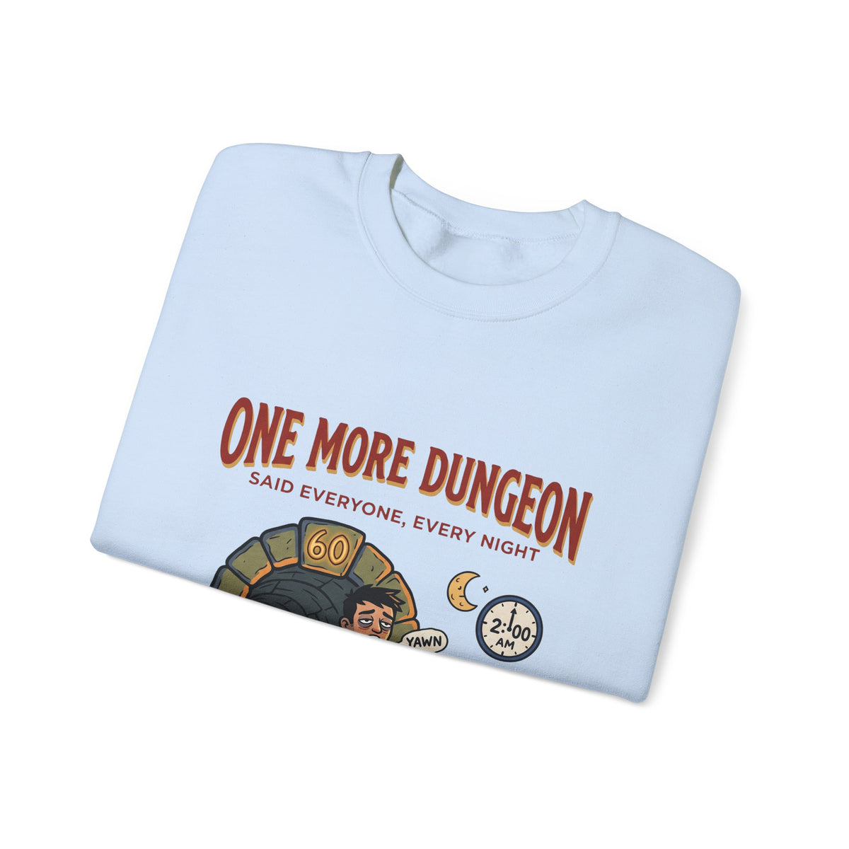 One More Dungeon – Sweatshirt