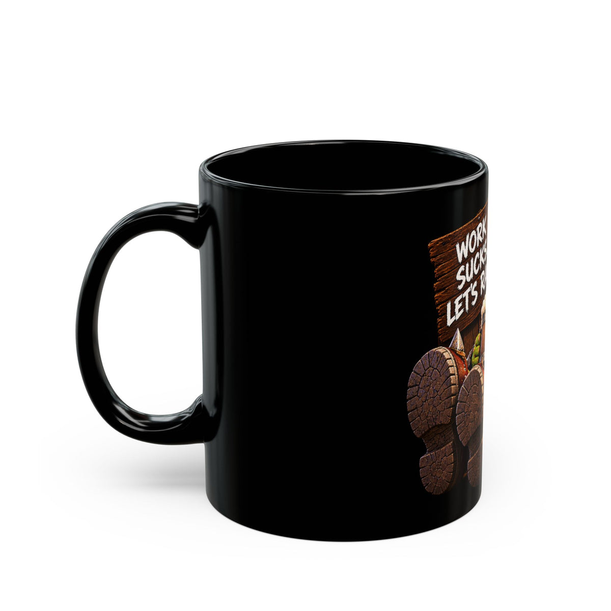 Work Sucks… Let's Raid! – Black Mug (11oz & 15oz)