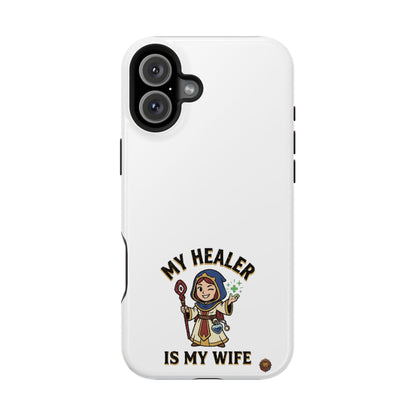 Phone Case — 'My Healer Is My Wife' Heavy-Duty Impact-Resistant Phone Case