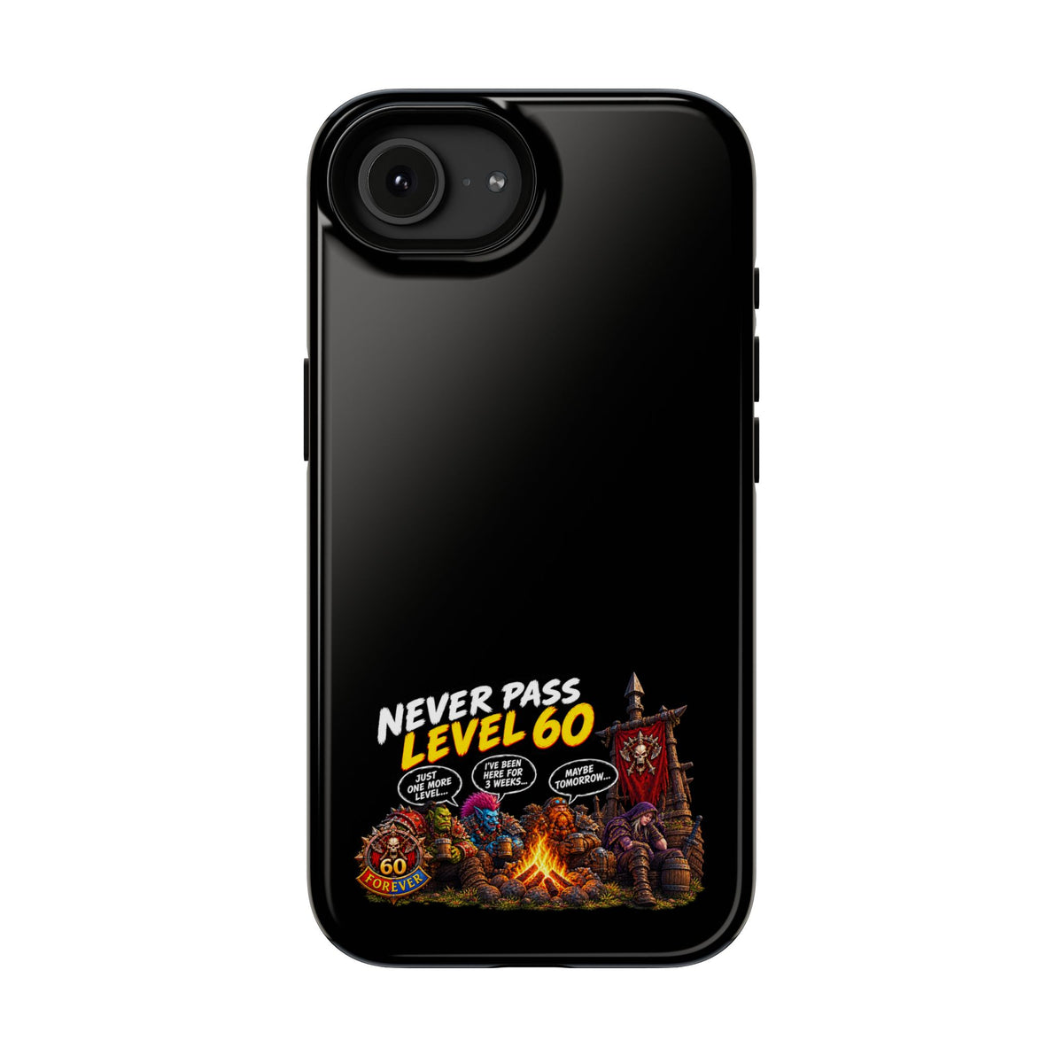 Phone Case — 'Never Pass Level 60' Heavy-Duty Impact-Resistant Phone Case