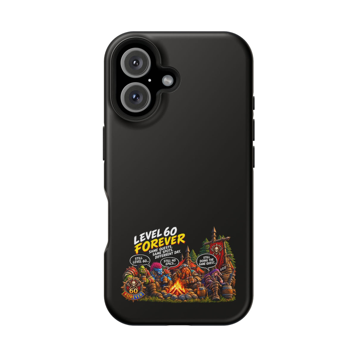 Phone Case — 'Level 60 Forever Campfire' Heavy-Duty Impact-Resistant Phone Case