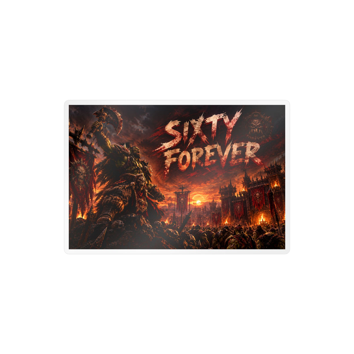 Sixty Forever – Red Fortress – Poster Decal